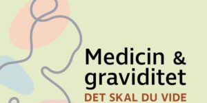 Skal du spise medicin, selvom du er gravid?